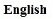 English